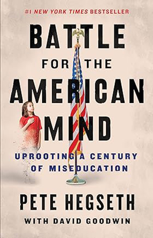 Battle for the American Mind - Uprooting a Century of Miseducation